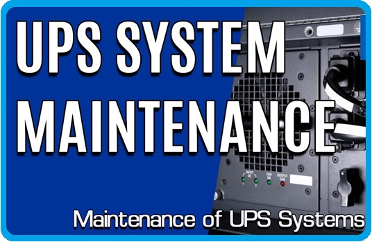 BẢO TRÌ BẢO DƯỠNG BỘ LƯU ĐIỆN UPS